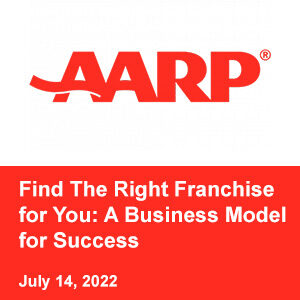AARP - Find The Right Franchise for You: A Business Model for Success